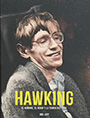 Hawking. El hombre, el genio y la Teoría del Todo