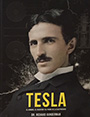 Tesla. El hombre, el inventor y el padre de la electricidad