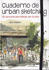 Cuaderno de urban sketching. 25 ejercicios para dibujar por la calle