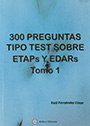 300 preguntas tipo test sobre ETAPs y EDARs. Tomo 1