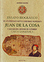 Ensayo biográfico del célebre navegante y consumado cosmógrafo Juan de la Cosa y su descripción e historia de su famosa Carta Geográfica