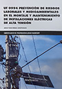 UF 0994 Prevención de riesgos laborales y medioambientales en el montaje y mantenimiento de instalaciones eléctricas de alta tensión
