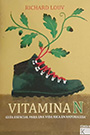 Vitamina N. Guía esencial para una vida rica en naturaleza