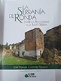 La Serranía de Ronda. Entre la Antigüedad y la Edad Media