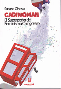Cadiwoman. El superpoder del feminismo chirigotero