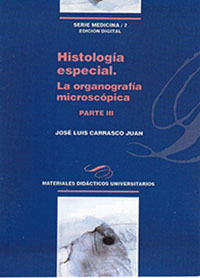 Histología especial. La organografía microscópica. Parte III