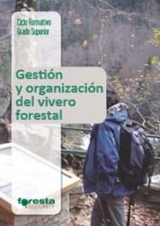Gestión y Organización del vivero forestal