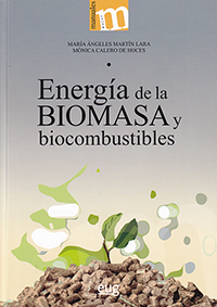 Energía de la biomasa y biocombustibles