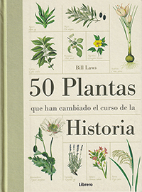 50 Plantas que han cambiado la historia