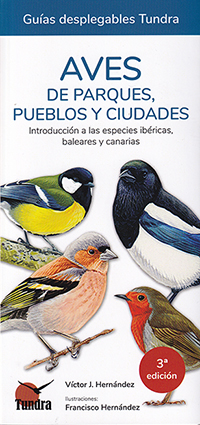 Aves de parques, pueblos y ciudades. Introducción a las especies ibéricas, baleares y canarias - 3ª EDICIÓN
