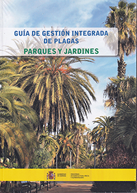 Guía de gestión integrada de plagas. Parques y jardines