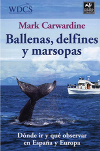 Ballenas - Delfines - Marsopas & Focas de Europa. Guía de campo de 