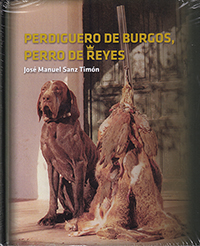 Perdiguero de Burgos, perro de Reyes