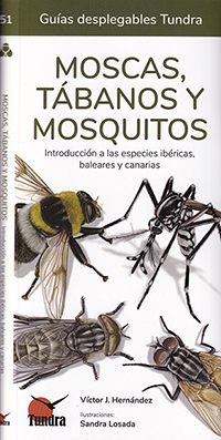 Moscas, tábanos y mosquitos. Introducción a las especies ibéricas, baleares y canarias. (Guías desplegables Tundra)