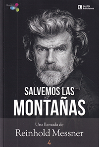 Salvemos las montañas. Una llamada de Reinhold Messner