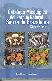 Catálogo micológico del Parque Natural Sierra de Grazalema (Cádiz-Málaga)