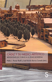 Cádiz y su medio artístico. Reflexiones en torno a la Edad Moderna