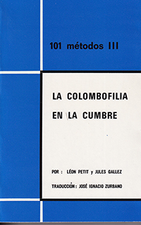 La colombofilia en la cumbre, 101 métodos. Vol III