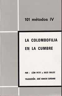 La colombofilia en la cumbre, 101 métodos. Vol IV