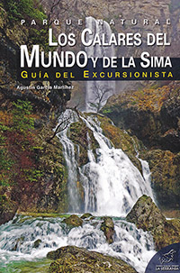 Parque natural Los Calares del Mundo y de la Sima. Guía del excursionista