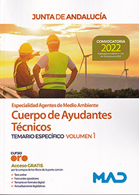 Especialidad Agentes de Medio Ambiente. Cuerpo de Ayudantes Técnicos. Junta de Andalucía. Temario Común Volumen 1