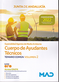 Especialidad Agentes de Medio Ambiente. Cuerpo de Ayudantes Técnicos. Junta de Andalucía. Temario Común Volumen 2
