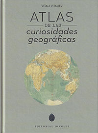 Atlas de la curiosidades geográficas