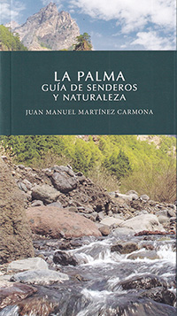 La Palma. Guía de senderos y naturaleza