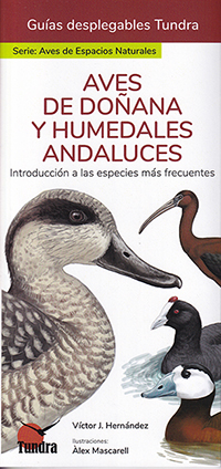 Aves de Doñana y humedales andaluces. Introducción a las especies más frecuentes (Guías desplegables Tundra)