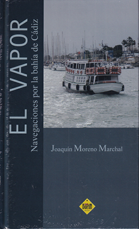 El Vapor. Navegaciones por la bahía de Cádiz