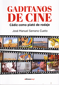 Gaditanos de cine. Cádiz como plató de rodaje.