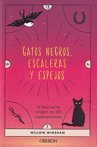 Gatos negros, escaleras y espejos. El fascinante origen de 100 supersticiones