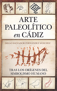 Arte paleolítico en Cádiz. Tras los orígenes del simbolismo humano