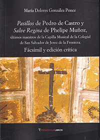 Pasillos de Pedro de Castro y Salve Regina de Phelipe Muñoz
