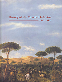 History of the Coto de Doña Ana ( 1865-1985 )