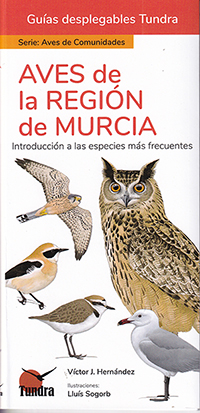 Aves de la Región de Murcia. Introducción a las especies más frecuentes (Guías desplegables Tundra)