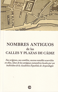 Nombres antiguos de las calles y plazas de Cádiz
