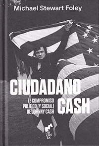 Ciudadano Cash. El compromiso político (y social) de Johnny Cash