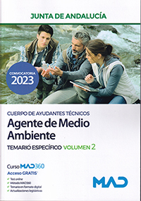 Junta de Andalucía. Cuerpo de Ayudantes Técnicos. Agente de Medio Ambiente. Temario Específico. Volumen 2