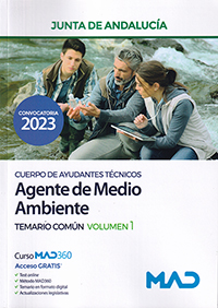 Junta de Andalucía. Cuerpo de Ayudantes Técnicos. Agente de Medio Ambiente. Temario Común Volumen 1