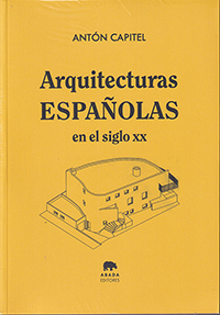 Arquitecturas españolas en el siglo XX