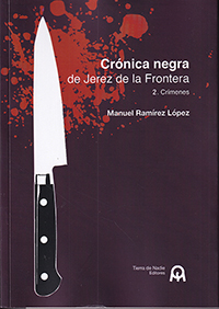 Crónica negra de Jerez de la Frontera. 2. Crímenes