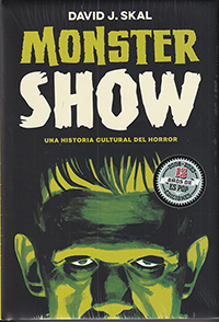 Monster Show. Una historia cultural del horror