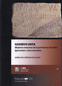 Gadibus orta. Mujeres romanas en la provincia de Cádiz