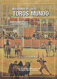 Matadores de toros en el Mundo. Tomo 0. Siglo XVIII. 1730 a 1780
