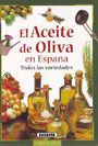 Aceite de oliva en España, El