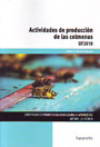 Actividades de producción de las colmenas (UF 2010)