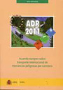 ADR 2011. Acuerdo europeo sobre transporte internacional de mercancías peligrosas por carretera