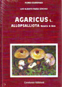 Agaricus L. Allopsalliota. Nauta & Bas. 1A (Parte II)