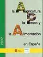 Agricultura, la pesca y alimentación en España, La. 2002